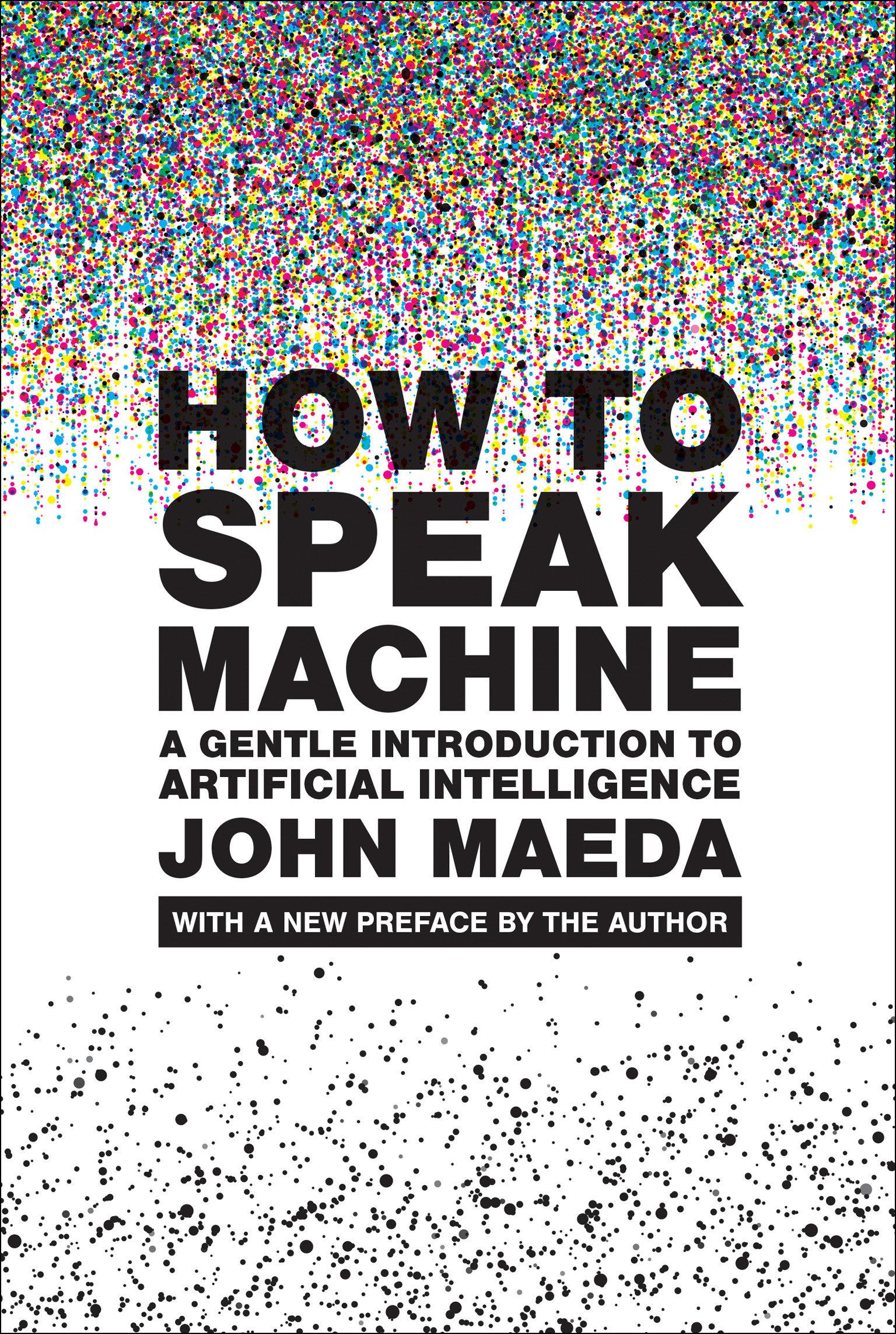 How to Speak Machine, with a New Preface by the Author