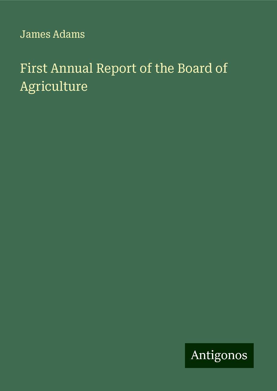 First Annual Report of the Board of Agriculture