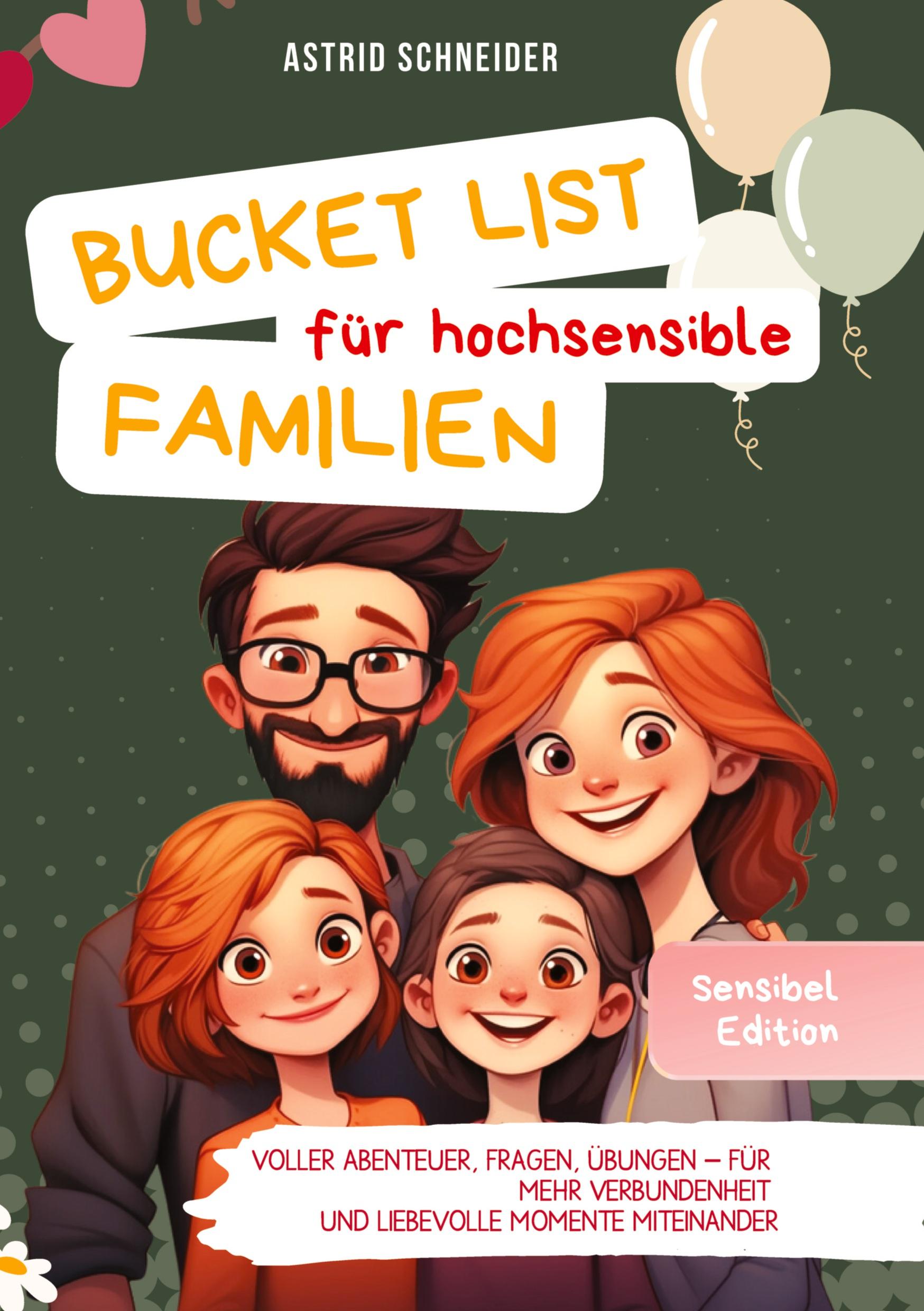 Die Bucket List für hochsensible Familien. Voller Abenteuer, Fragen und Übungen.