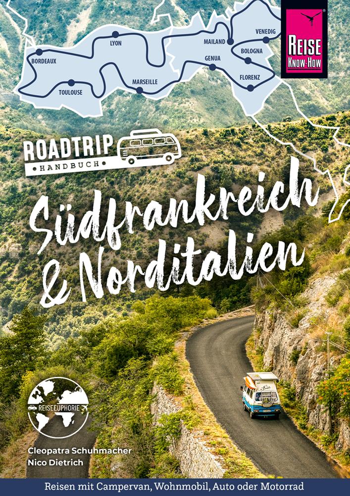 Reise Know-How Roadtrip Handbuch Südfrankreich - Norditalien