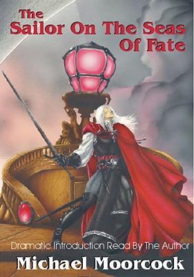 Elric Volume 2: The Sailor on the Seas of Fate