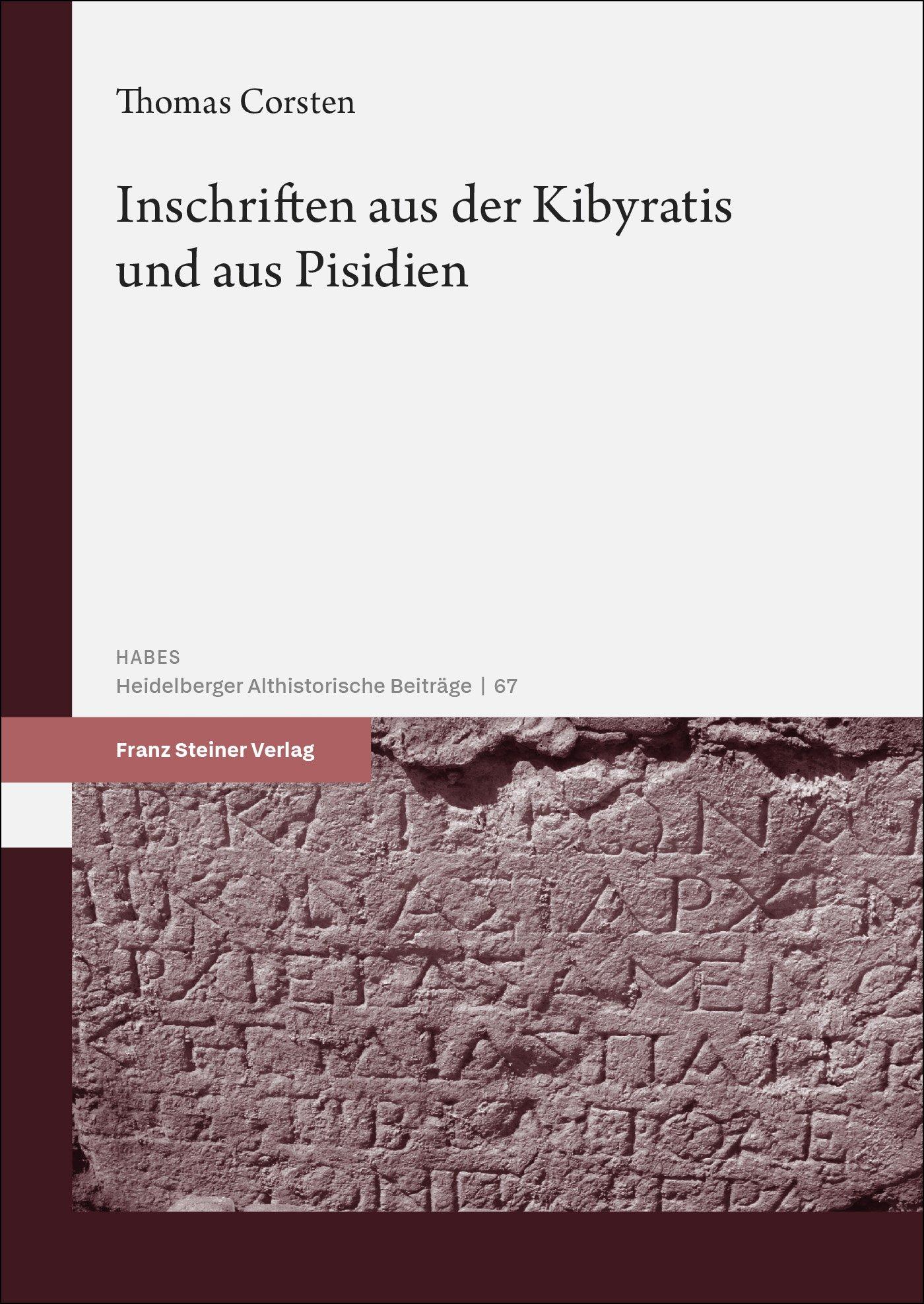 Inschriften aus der Kibyratis und aus Pisidien