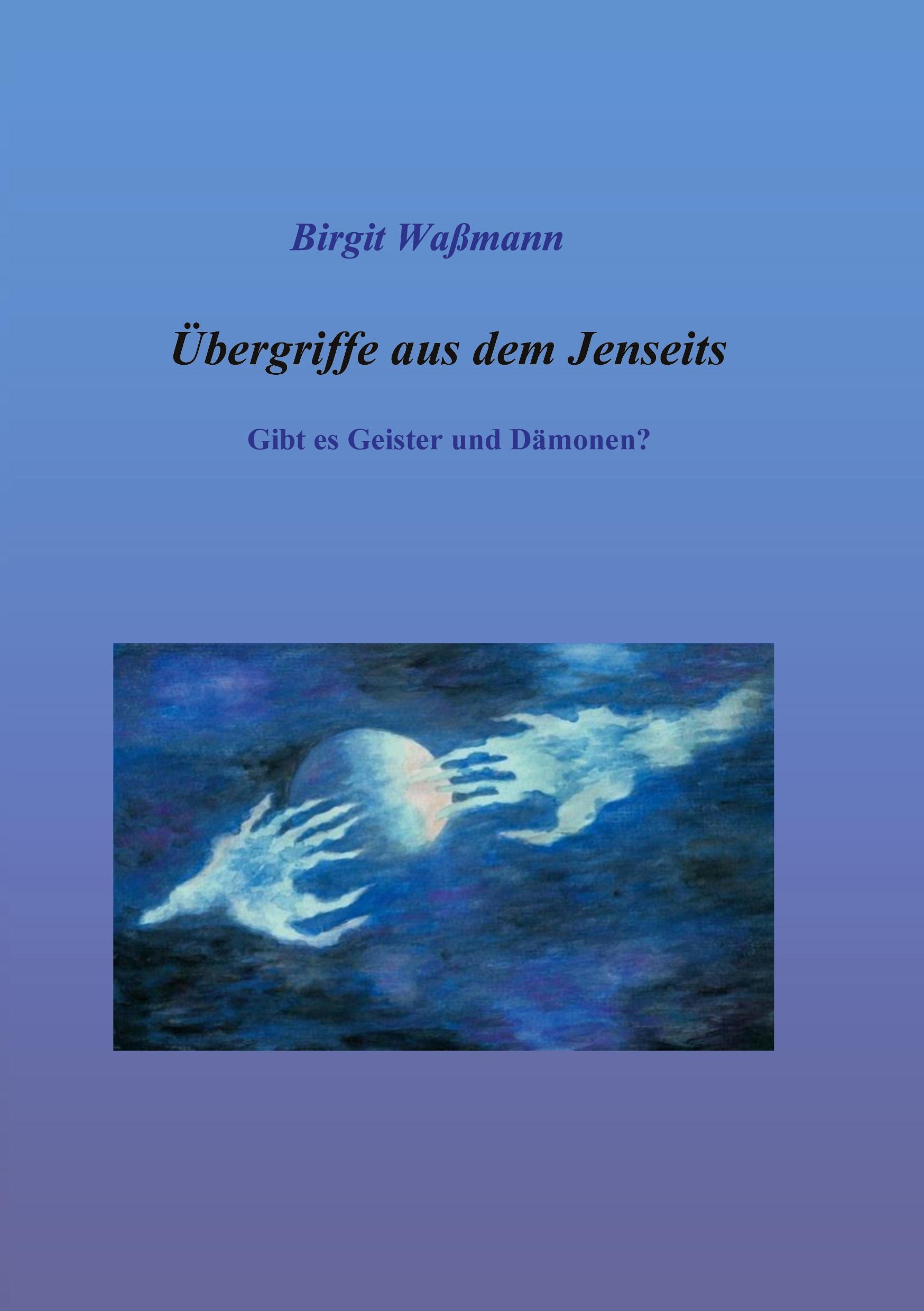 Übergriffe aus dem Jenseits