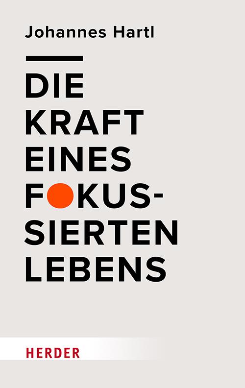 Die Kraft eines fokussierten Lebens