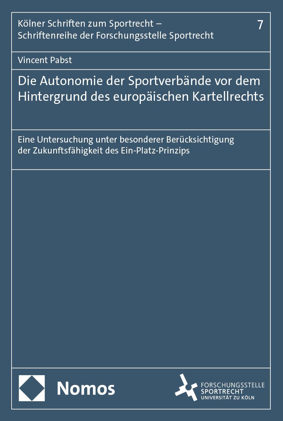 Die Autonomie der Sportverbände vor dem Hintergrund des europäischen Kartellrechts