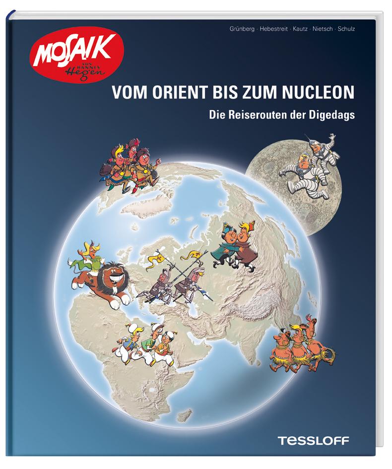 Vom Orient bis zum Nucleon. Die Reiserouten der Digedags