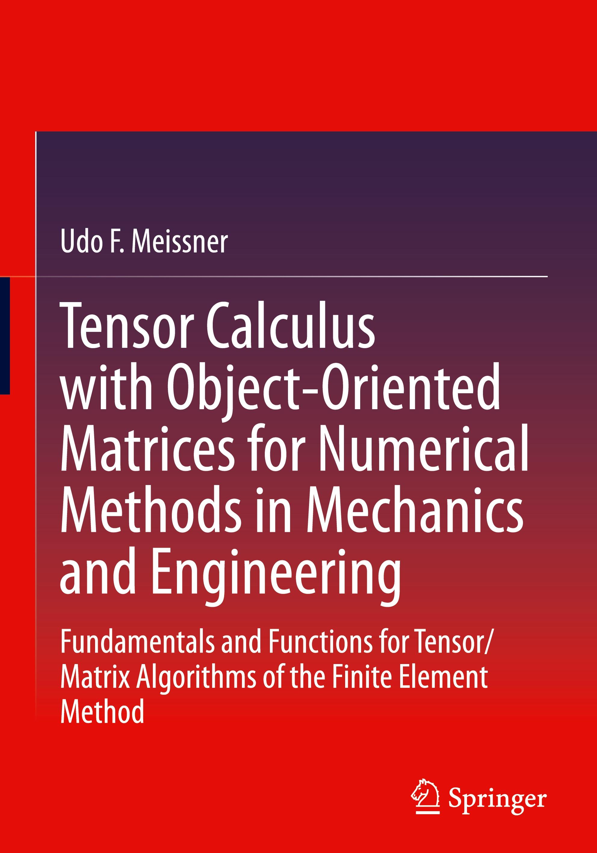 Tensor Calculus with Object-Oriented Matrices for Numerical Methods in Mechanics and Engineering