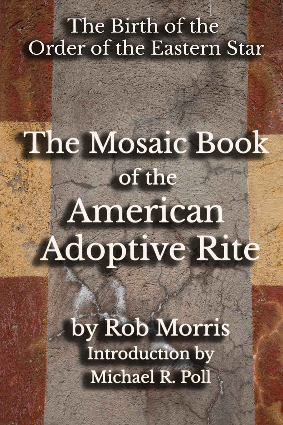 The Mosaic Book of the American Adoptive Rite