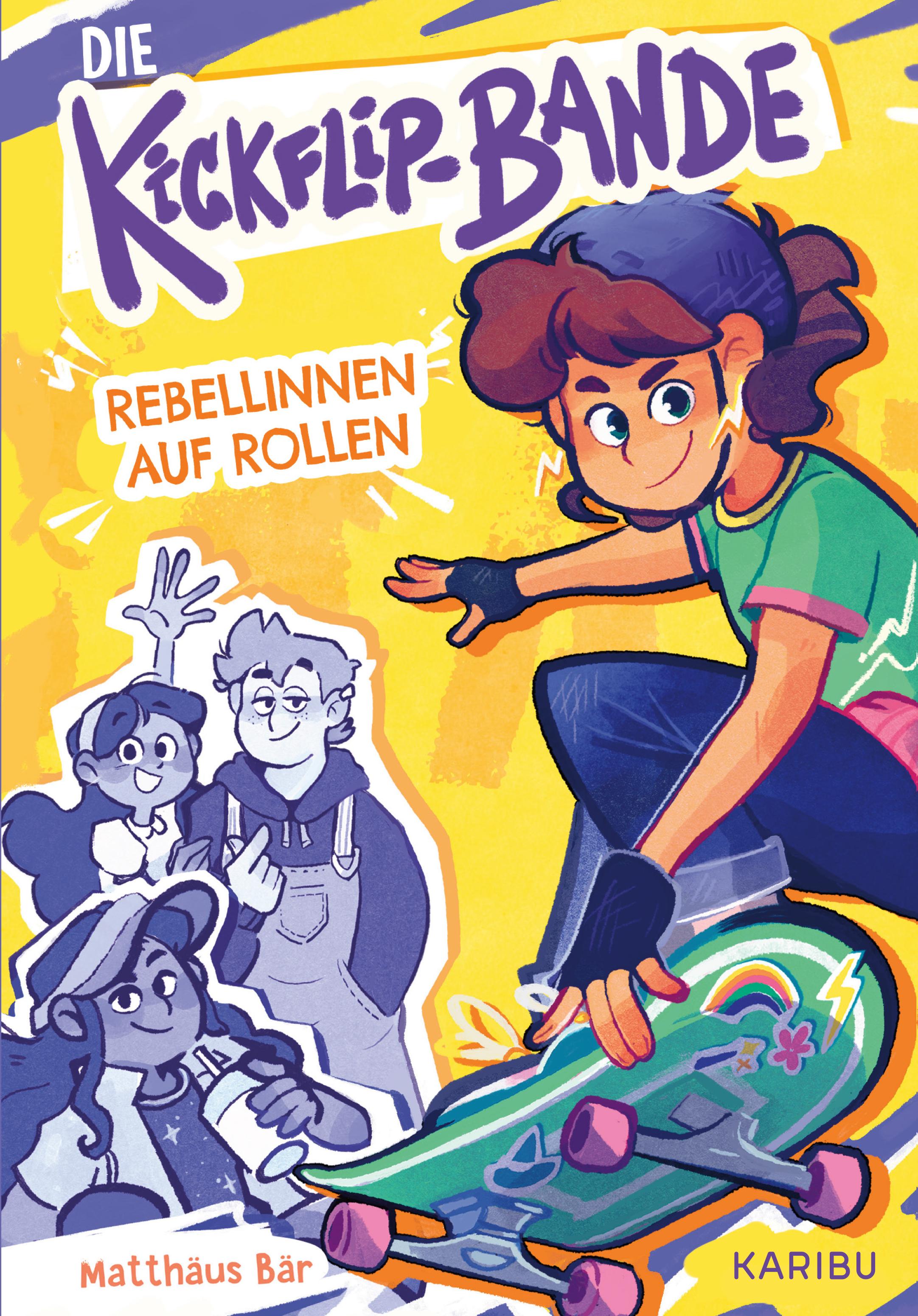 Die Kickflip-Bande - Rebellinnen auf Rollen