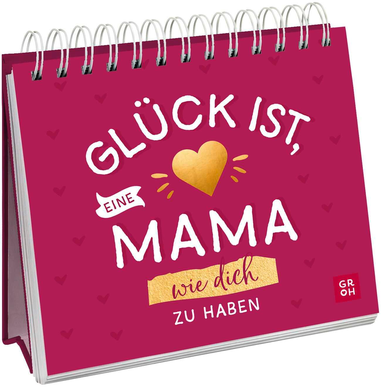 Glück ist, eine Mama wie dich zu haben