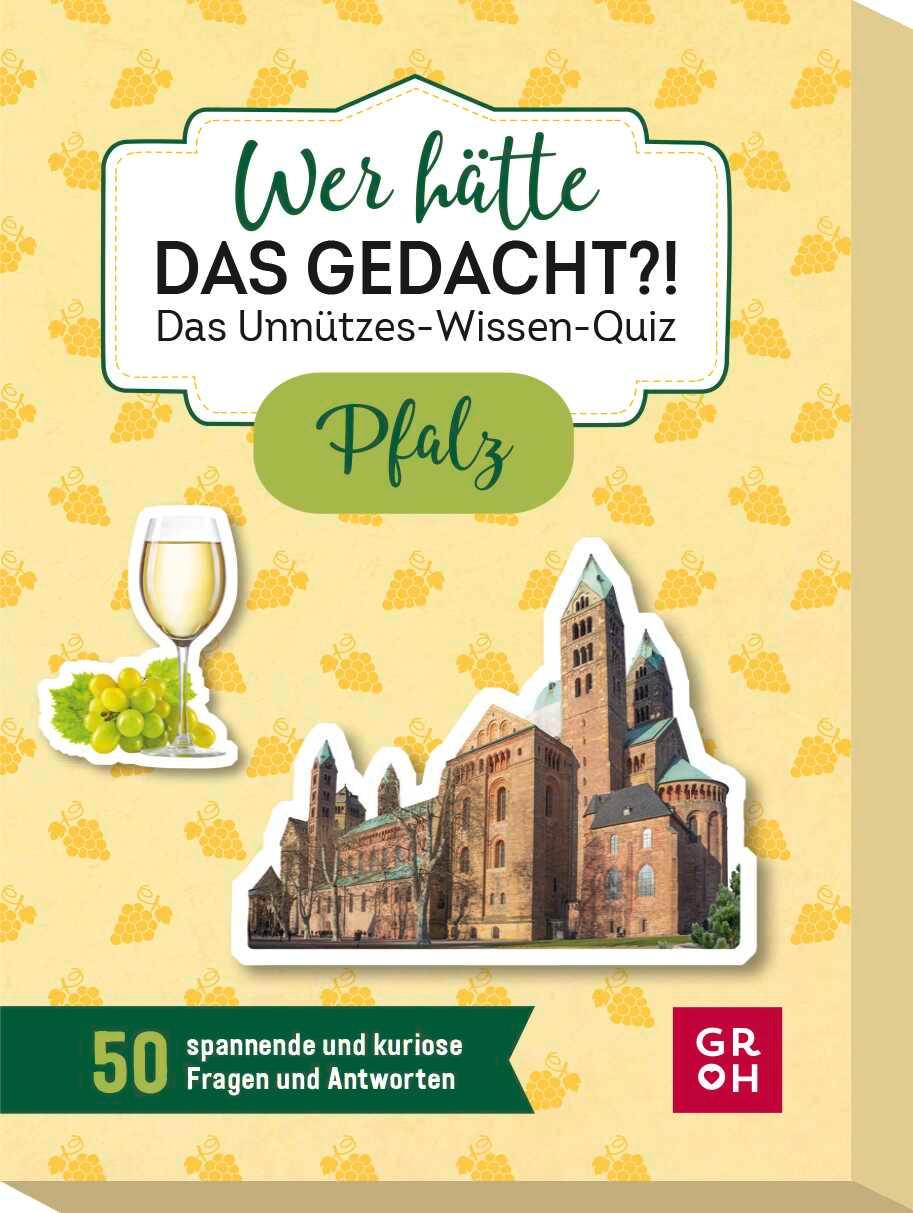 Wer hätte das gedacht?! Das Unnützes-Wissen-Quiz Pfalz