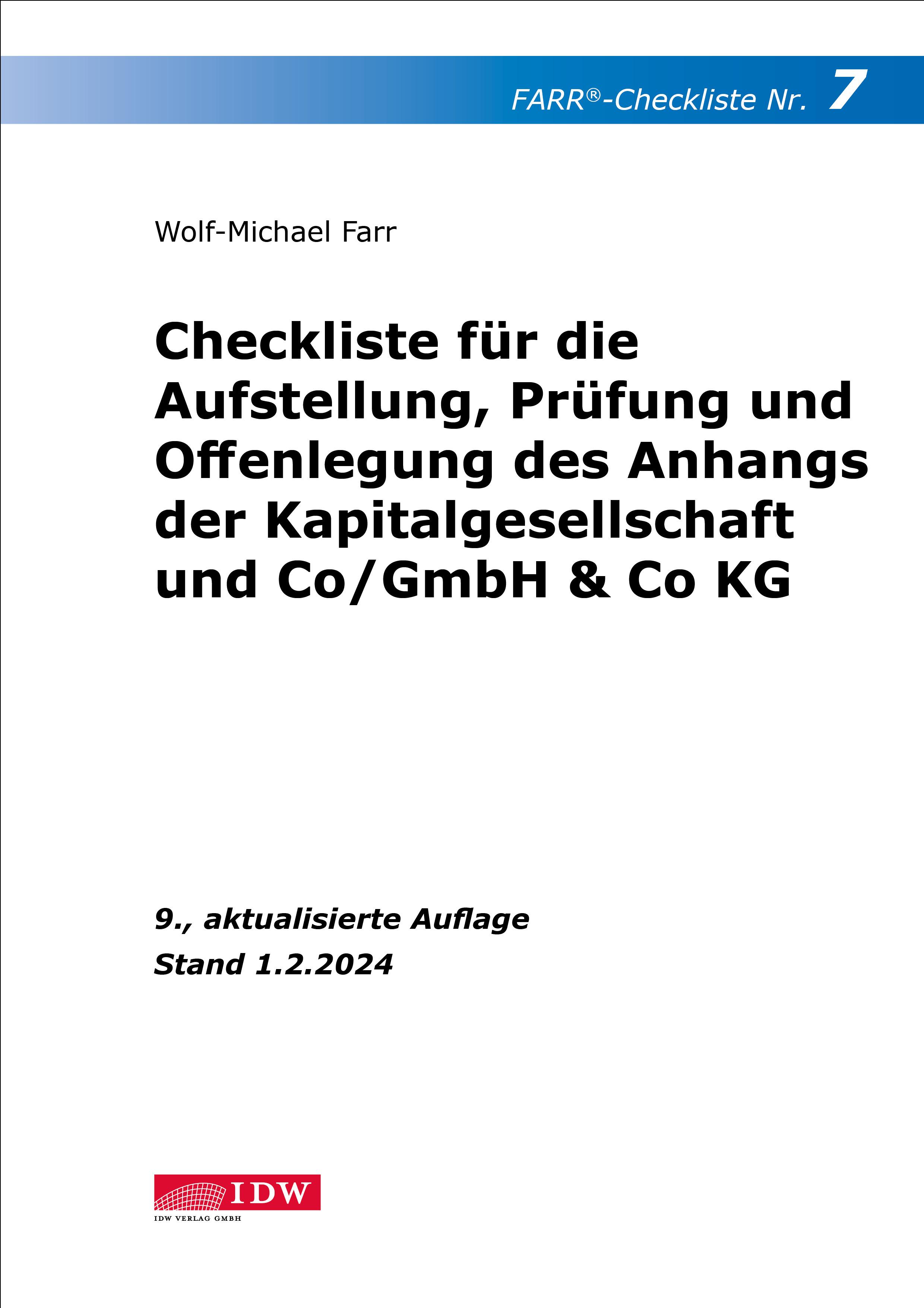 FARR Checkliste 7 für die Aufstellung, Prüfung und Offenlegung des Anhangs der Kapitalgesellschaft und Co/GmbH & Co KG