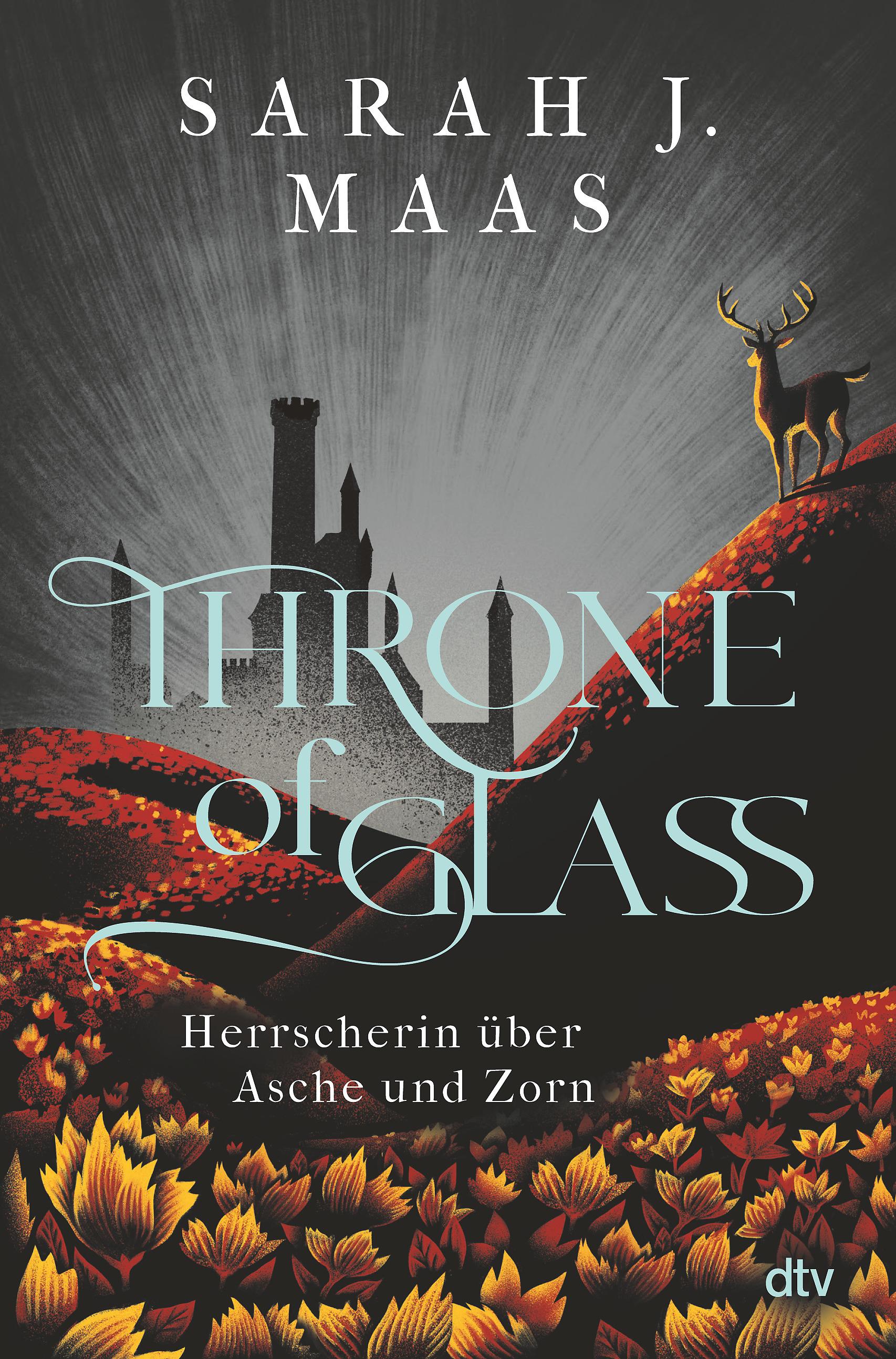 Throne of Glass - Herrscherin über Asche und Zorn