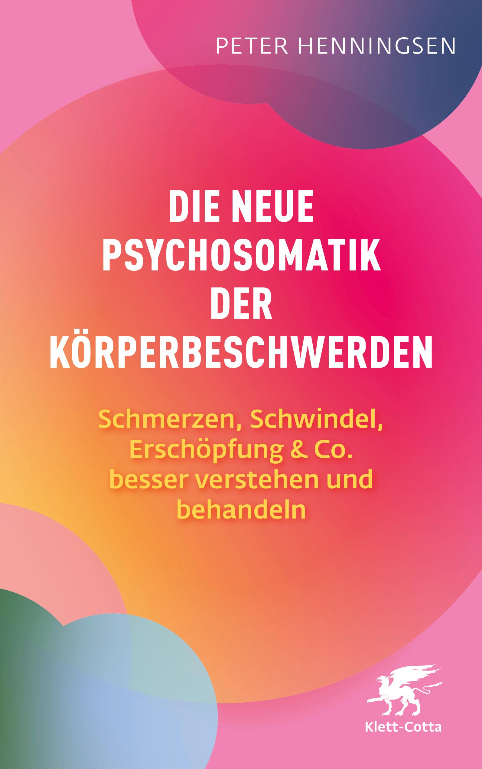 Die neue Psychosomatik der Körperbeschwerden