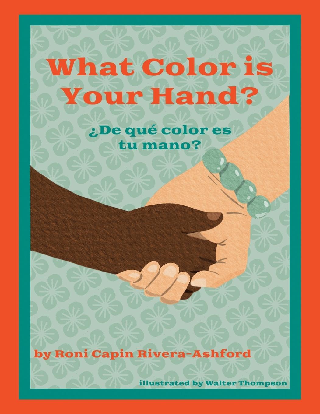 What Color is Your Hand?  ¿De qué color es tu mano?