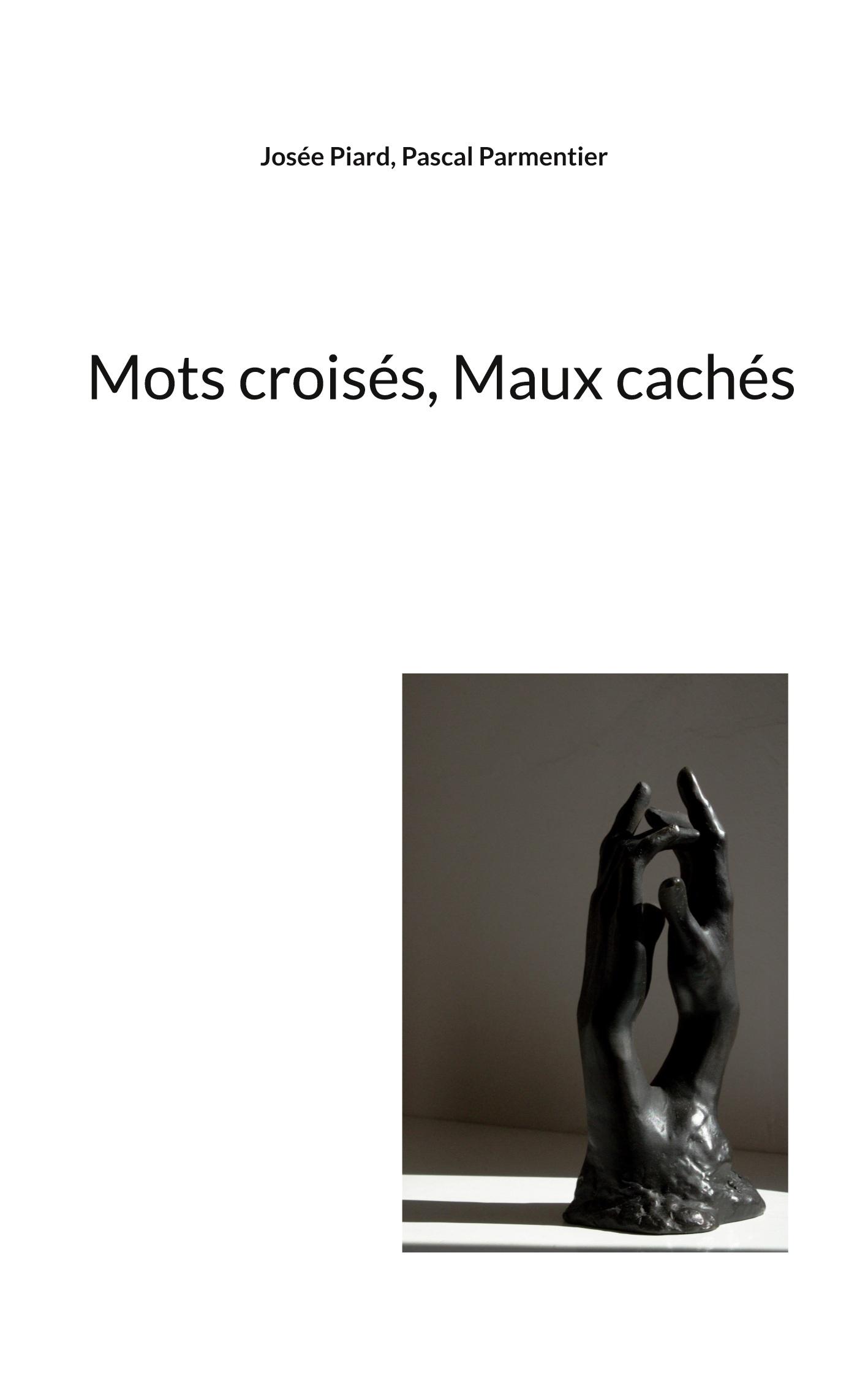 Mots croisés, Maux cachés