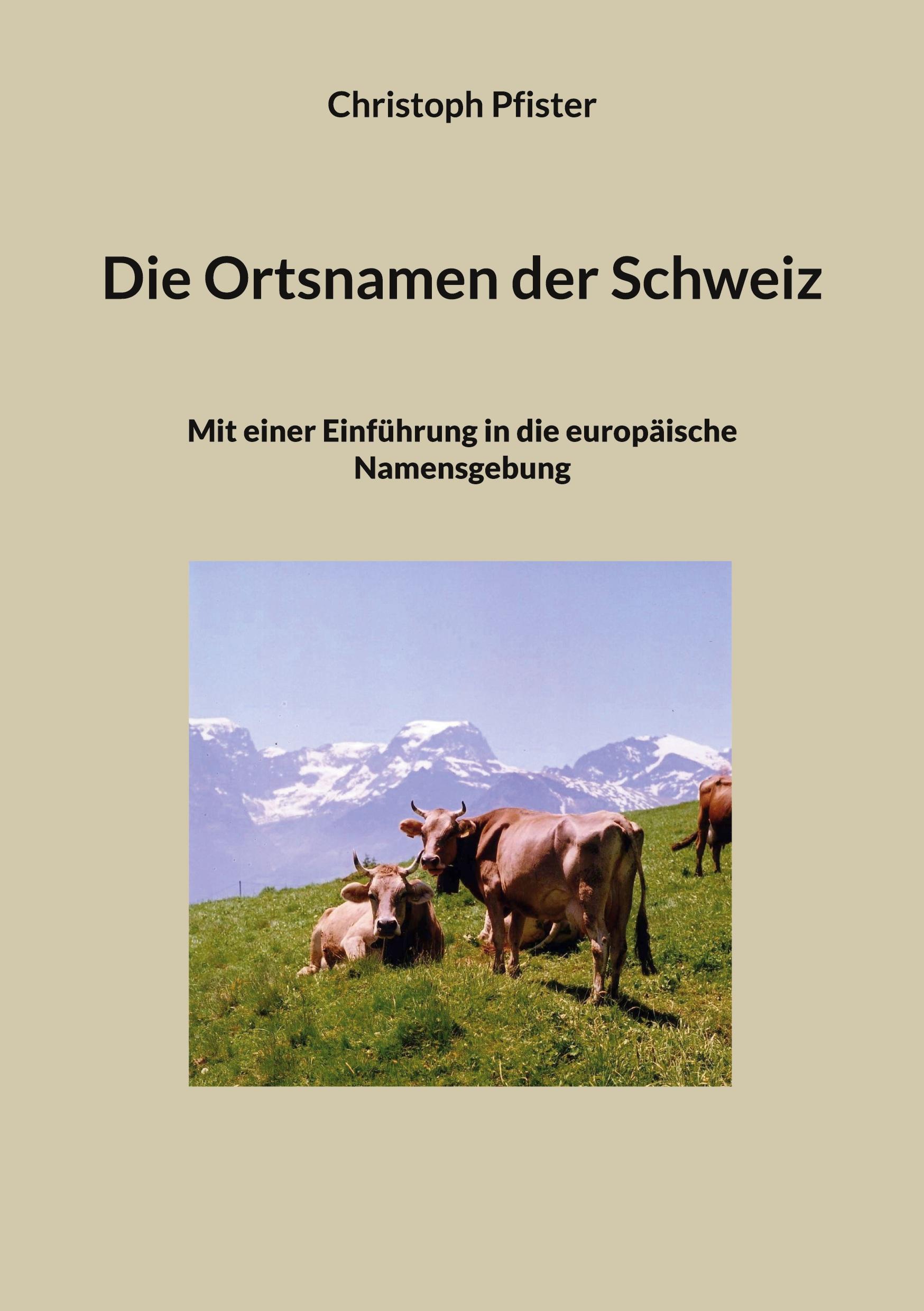 Die Ortsnamen der Schweiz