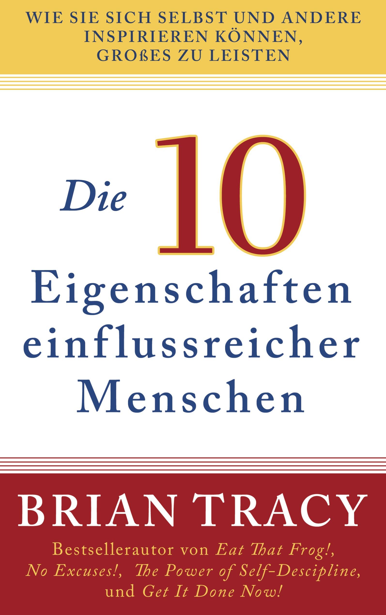 Die 10 Eigenschaften einflussreicher Menschen