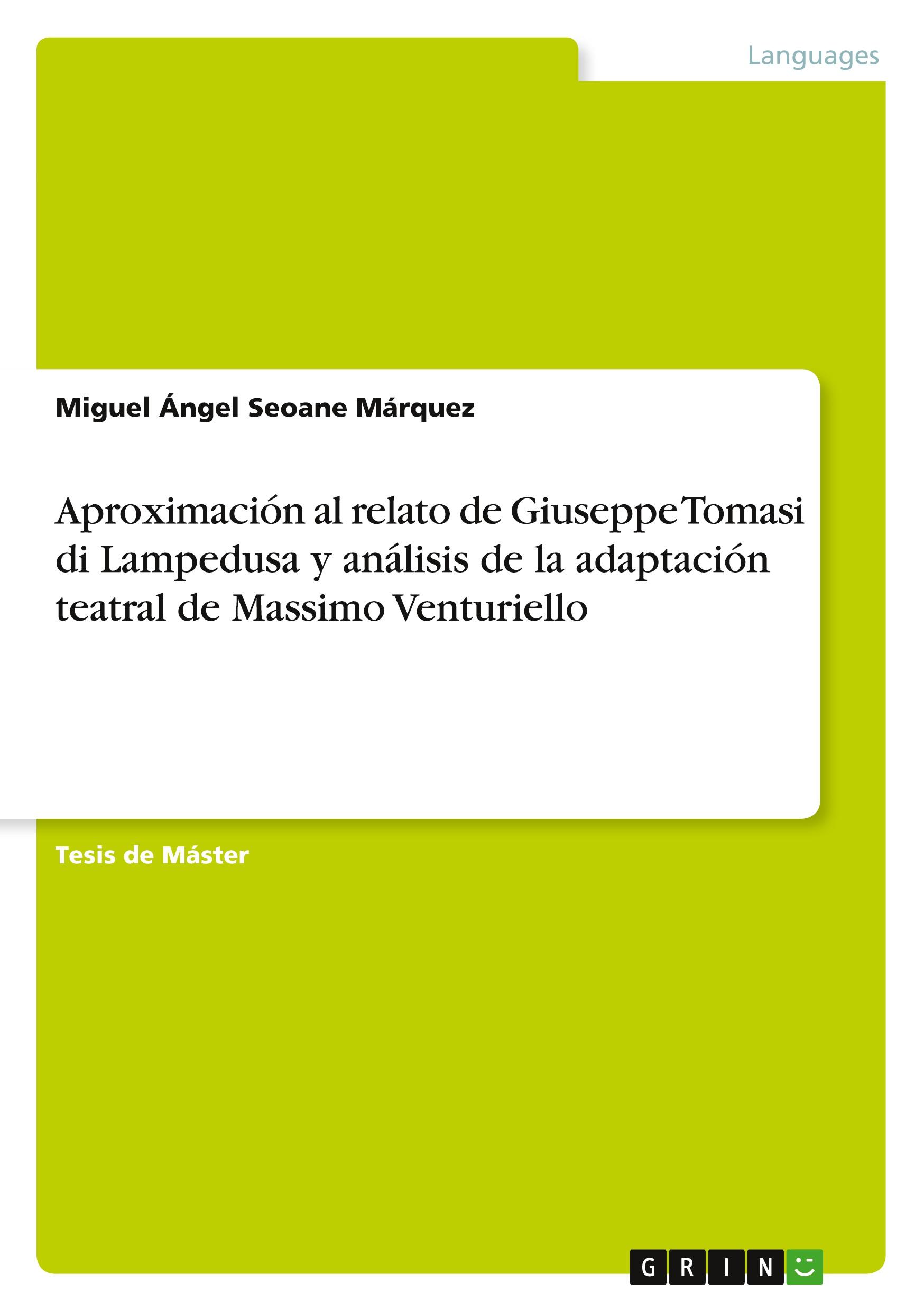 Aproximación al relato de Giuseppe Tomasi di Lampedusa y análisis de la adaptación teatral de Massimo Venturiello