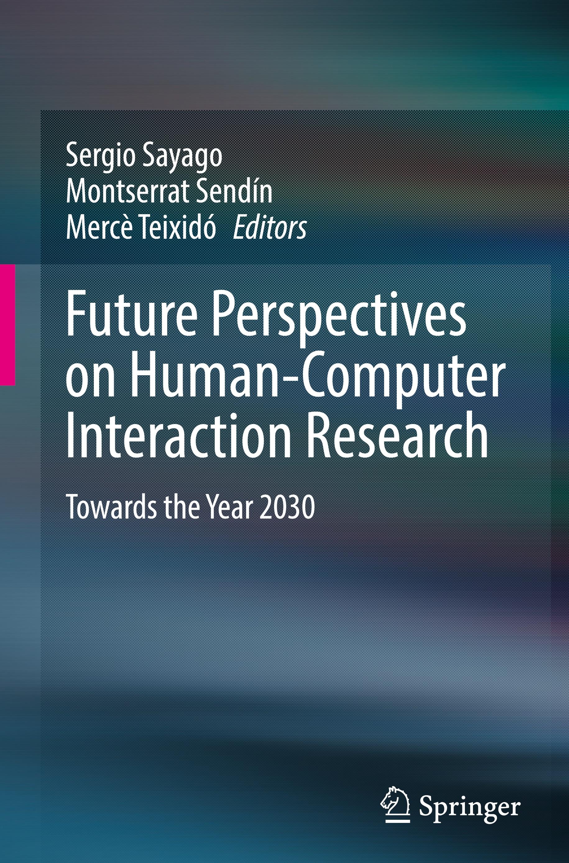 Future Perspectives on Human-Computer Interaction Research