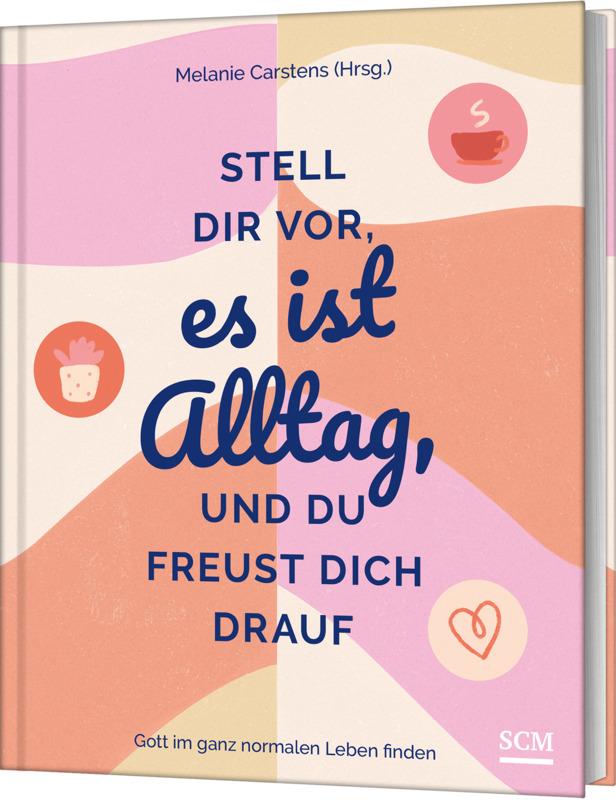 Stell dir vor, es ist Alltag, und du freust dich drauf