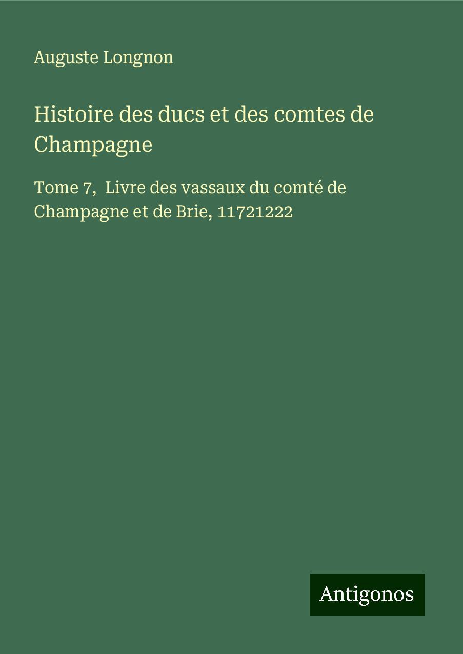 Histoire des ducs et des comtes de Champagne