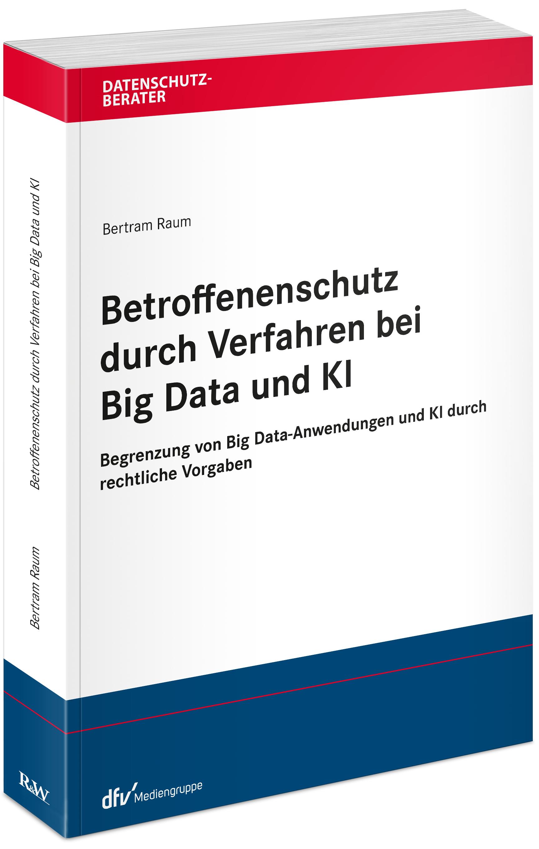 Betroffenenschutz durch Verfahren bei Big Data und KI