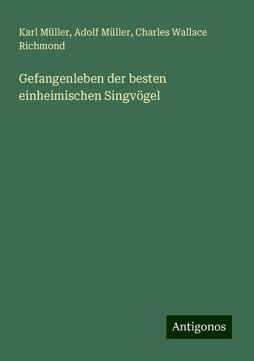 Gefangenleben der besten einheimischen Singvögel