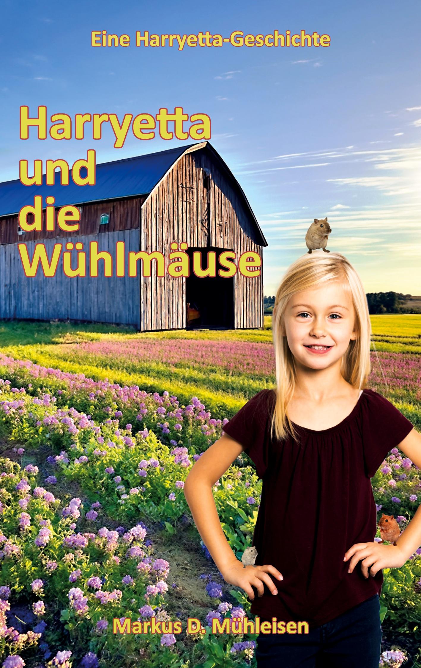 Harryetta und die Wühlmäuse