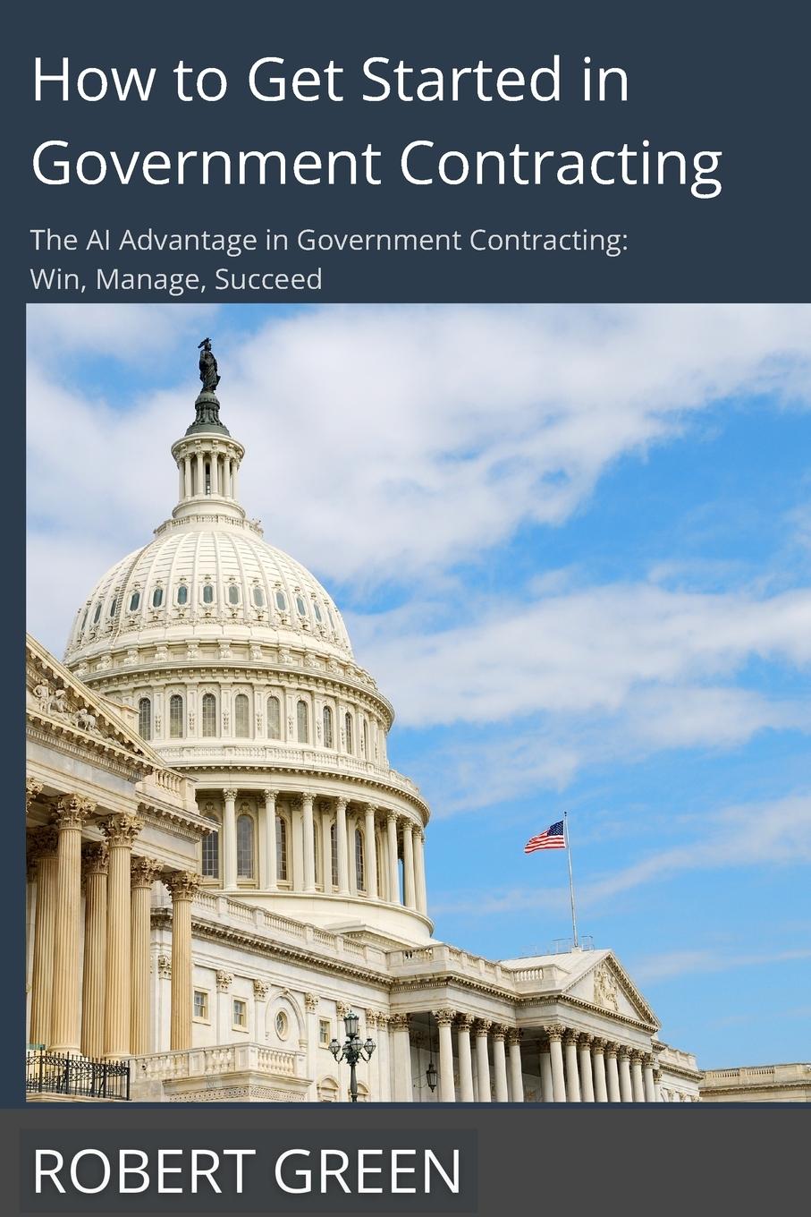 How to Get Started in Government Contracting