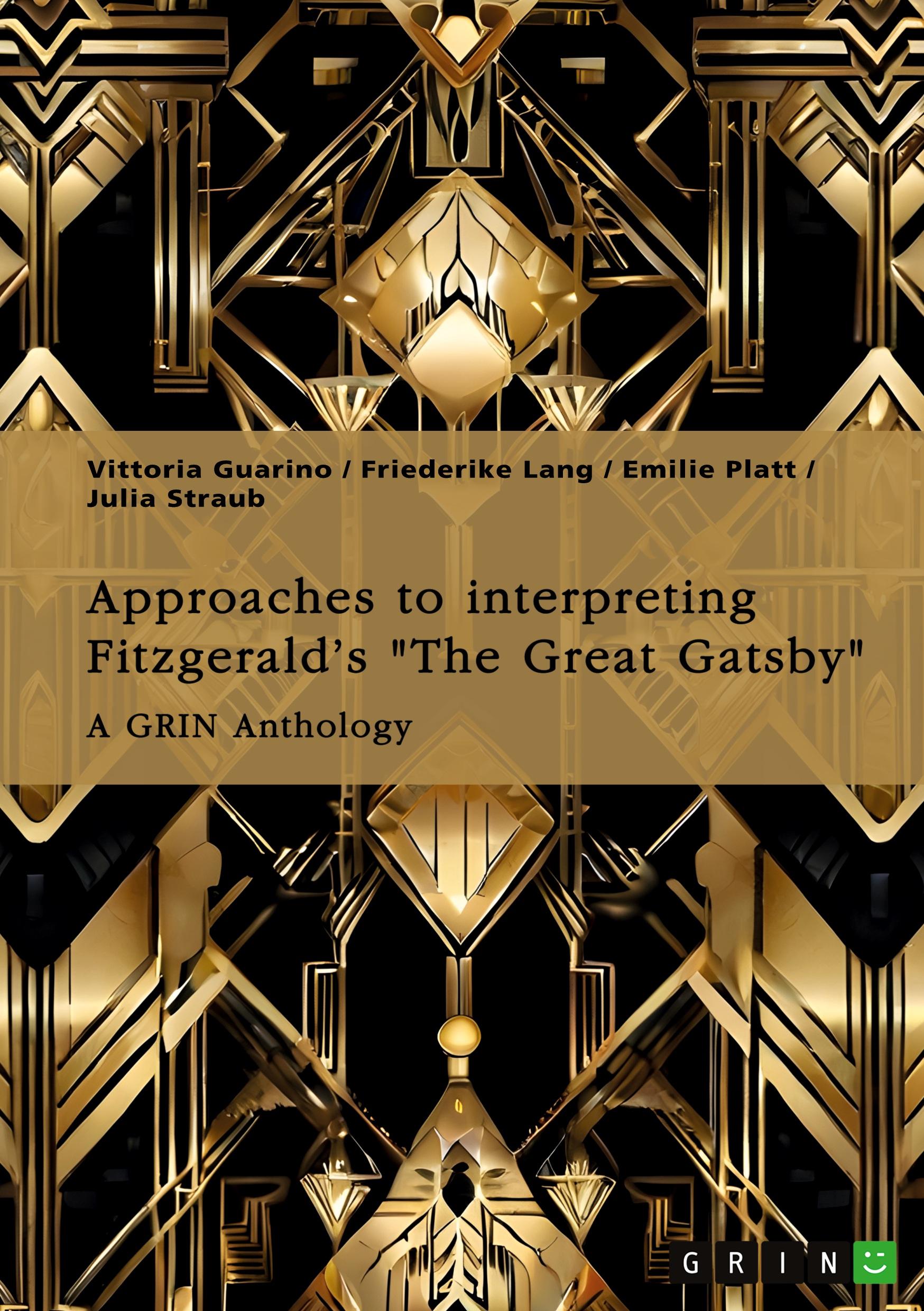 Approaches to interpreting Fitzgerald¿s "The Great Gatsby". Unreliable narration, the functions of adultery, and the role of the American Dream