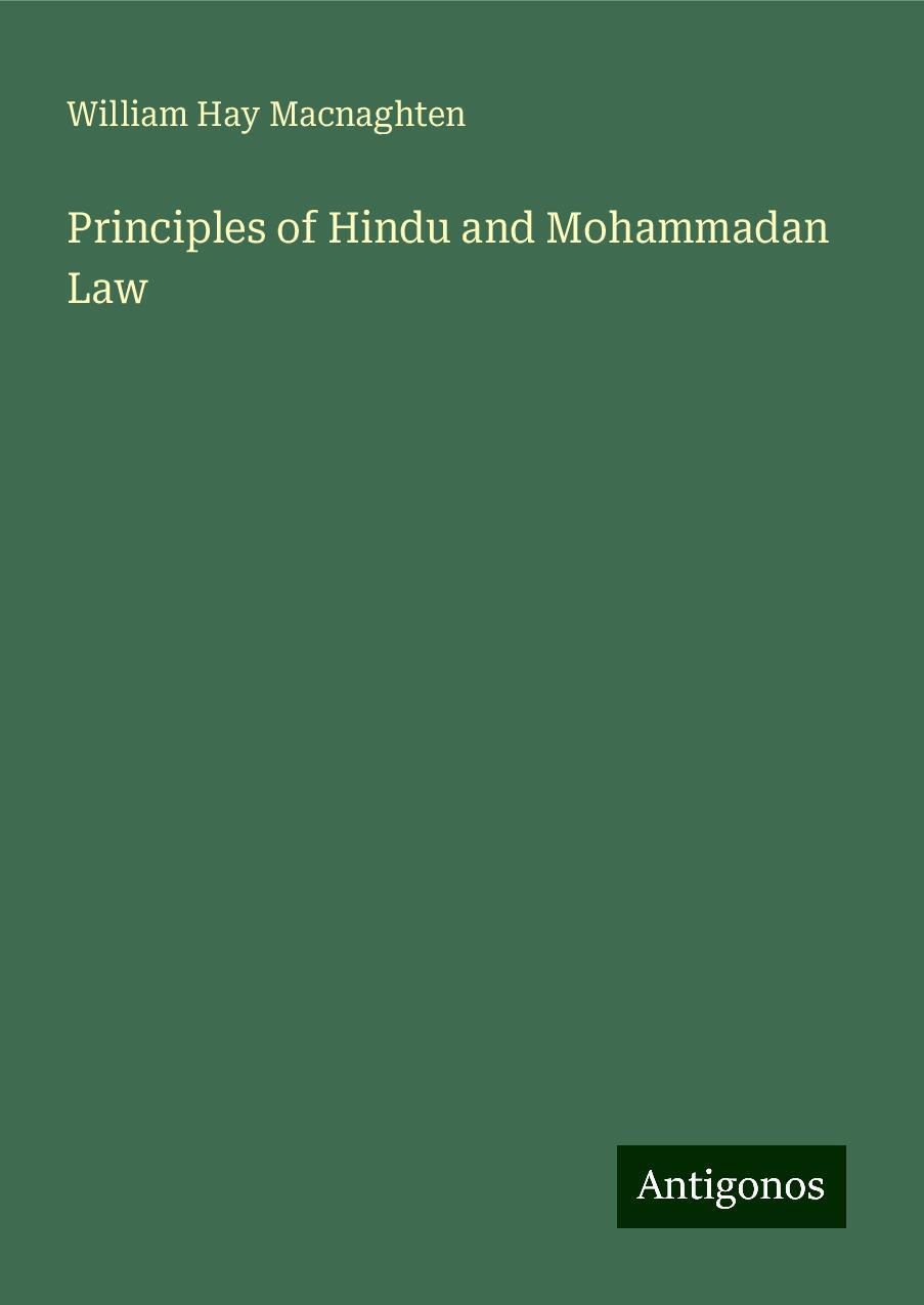 Principles of Hindu and Mohammadan Law