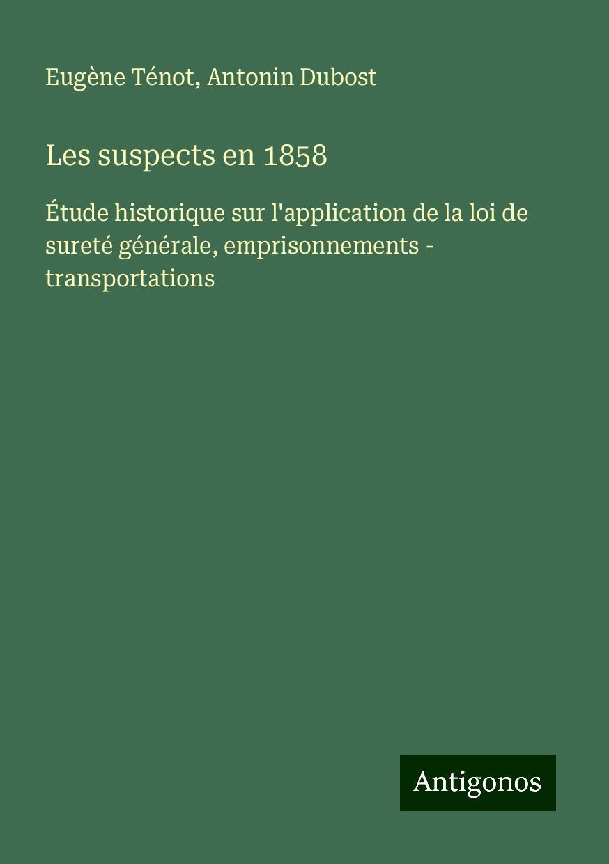 Les suspects en 1858