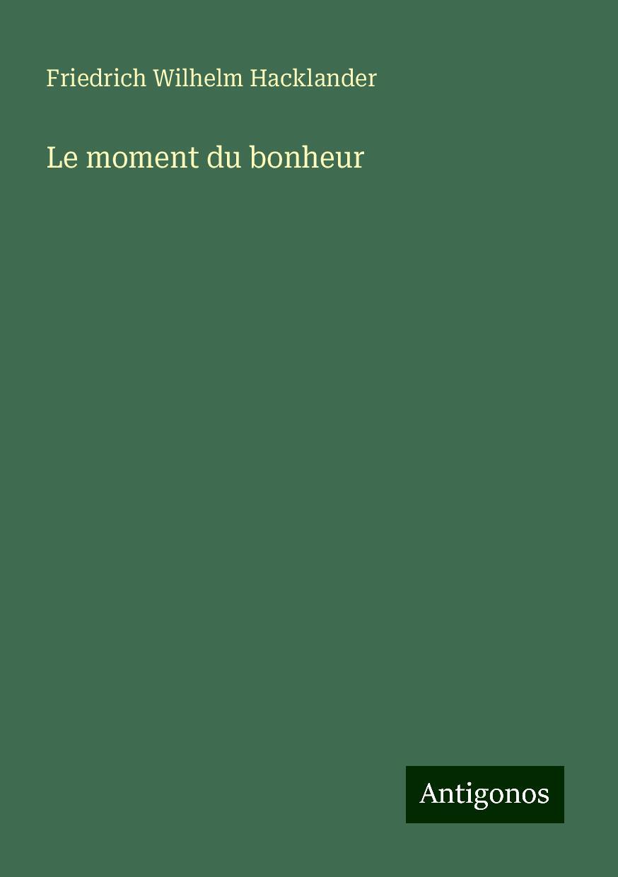 Le moment du bonheur