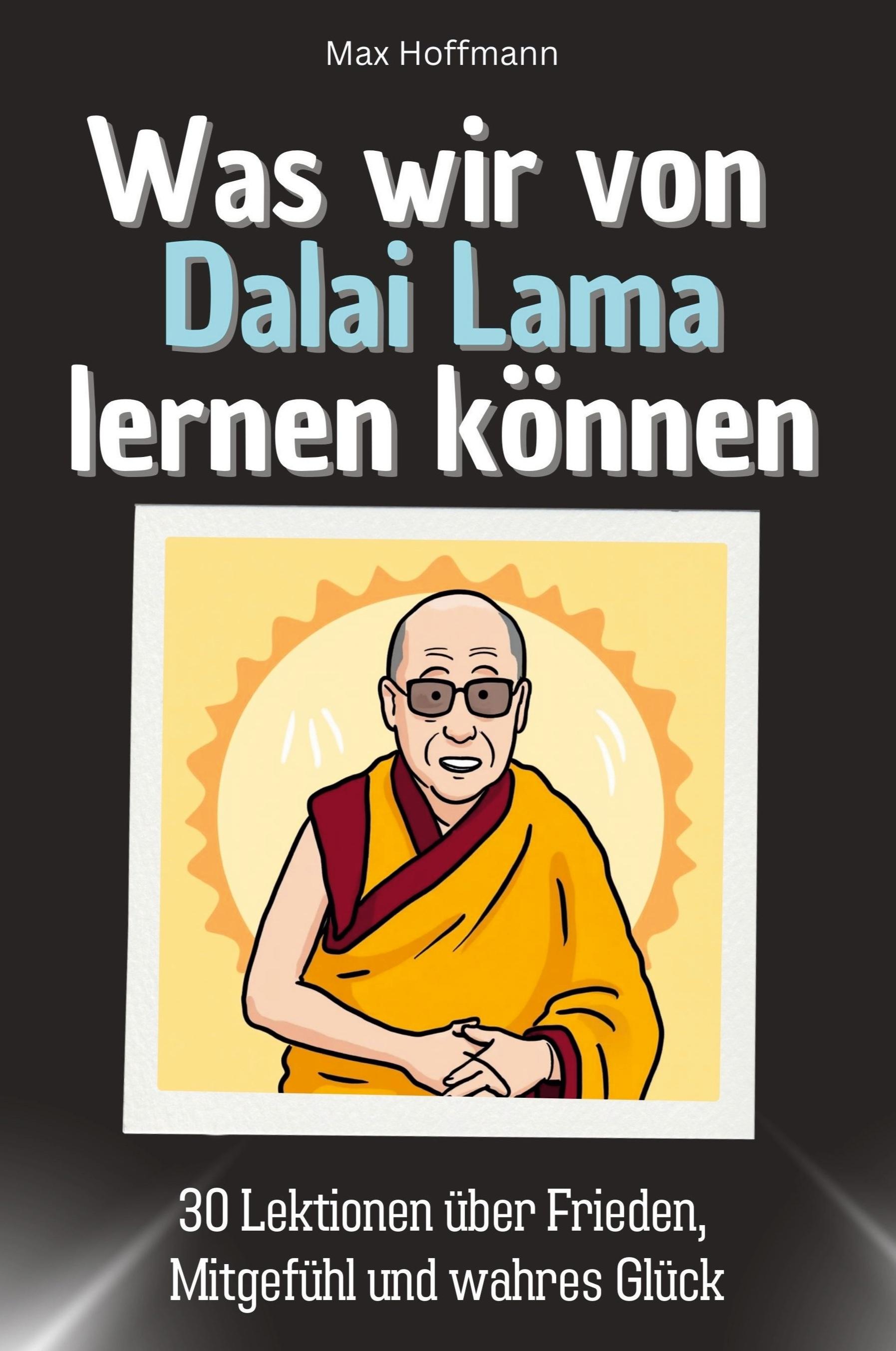 Was wir von Dalai Lama lernen können