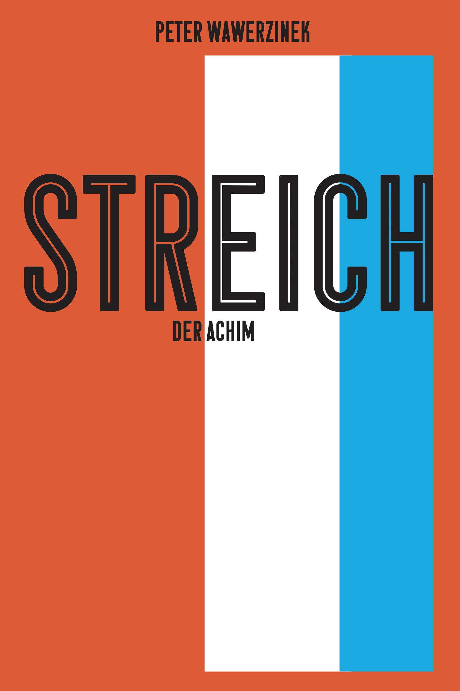 Streich, der Achim