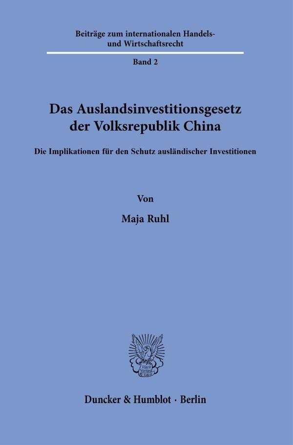 Das Auslandsinvestitionsgesetz der Volksrepublik China