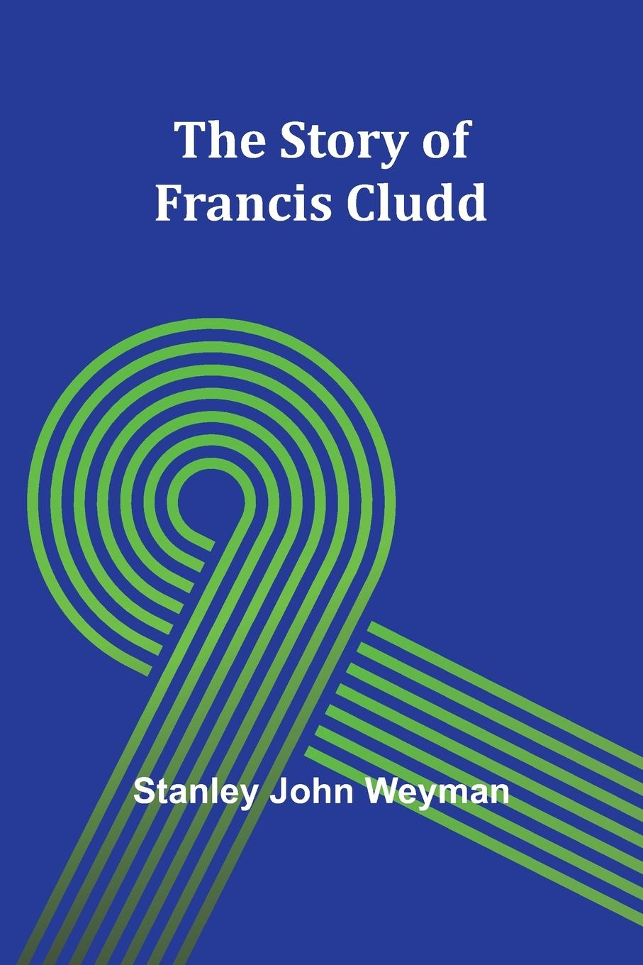 The Story of Francis Cludd