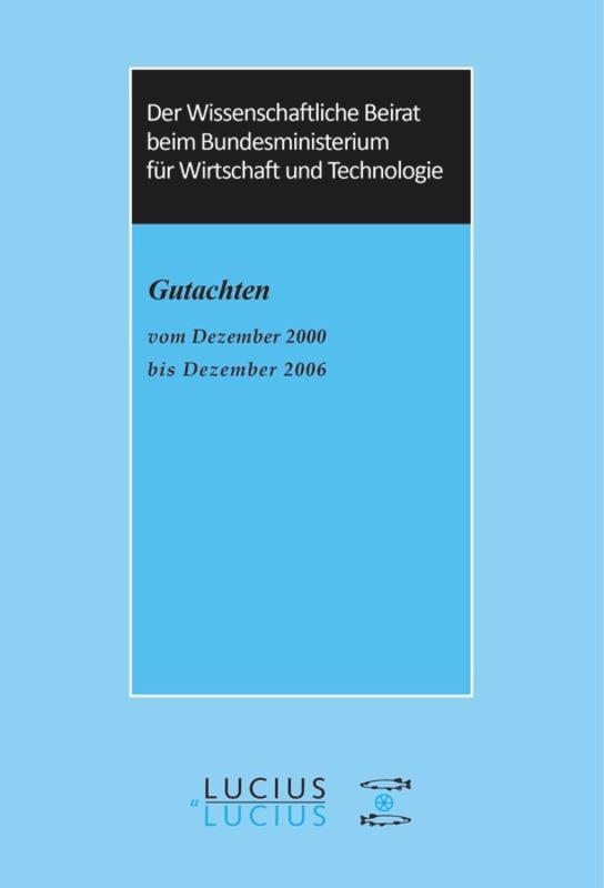 Der Wissenschaftliche Beirat beim Bundesministerium für Wirtschaft - Gutachten