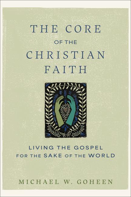 The Core of the Christian Faith