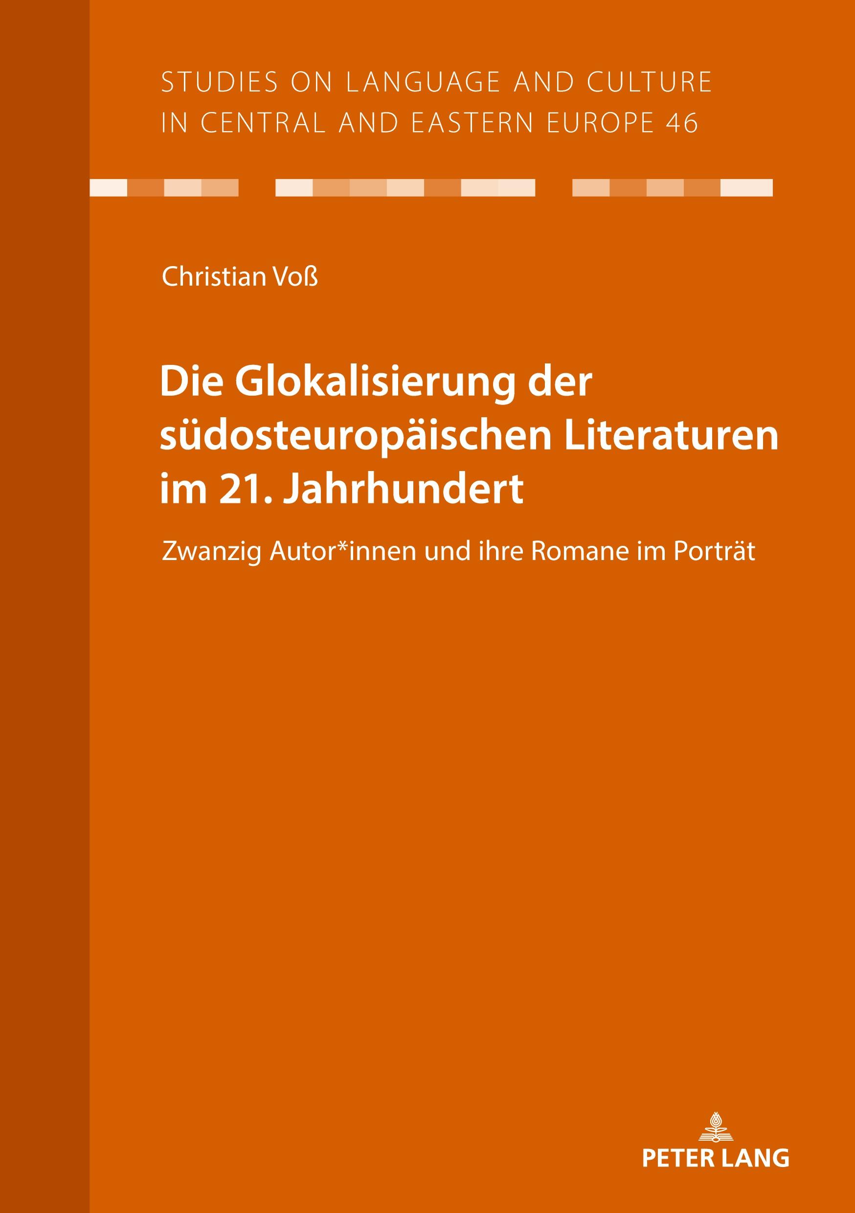 Die Glokalisierung der südosteuropäischen Literaturen im 21. Jahrhundert