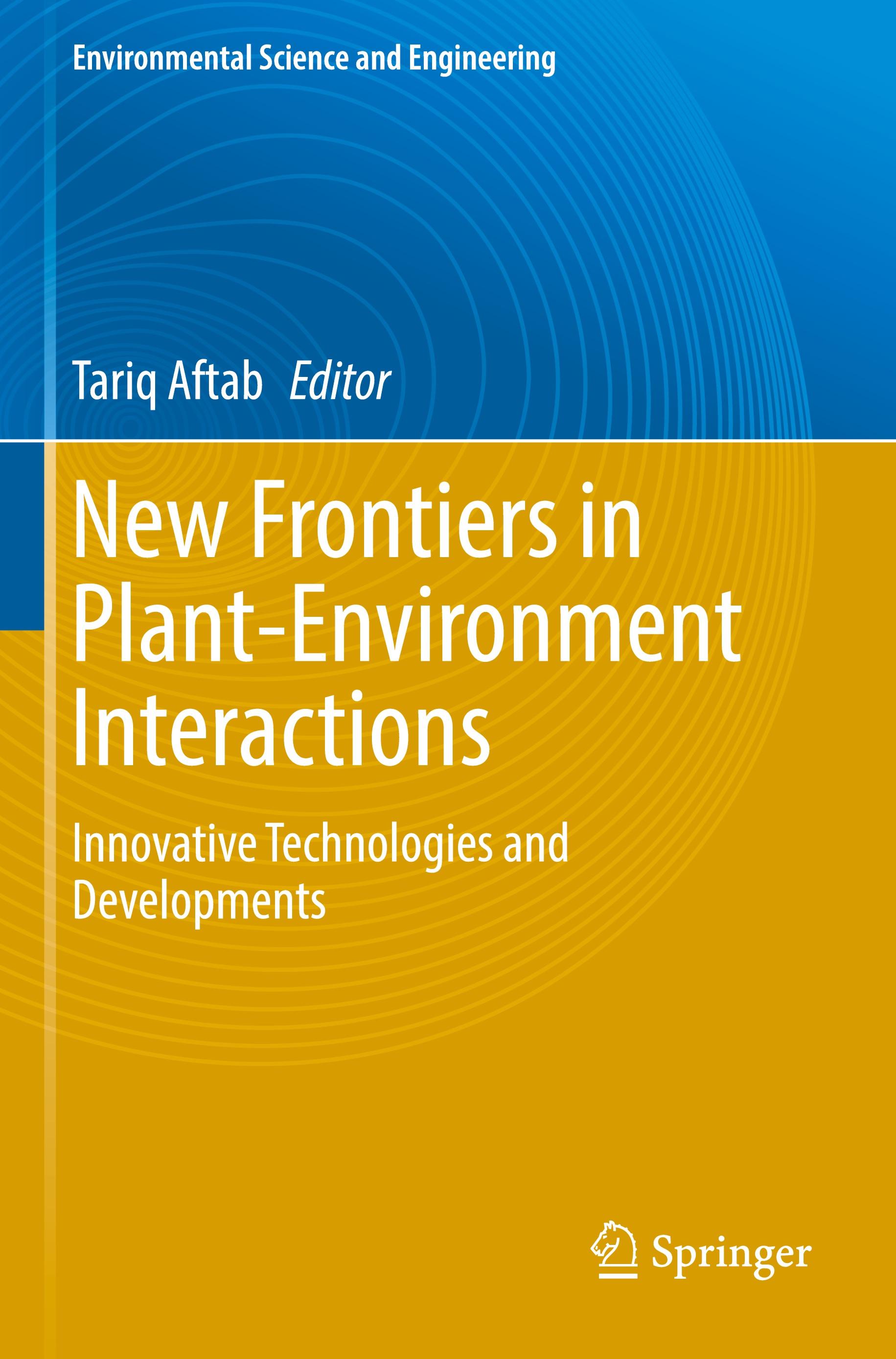 New Frontiers in Plant-Environment Interactions