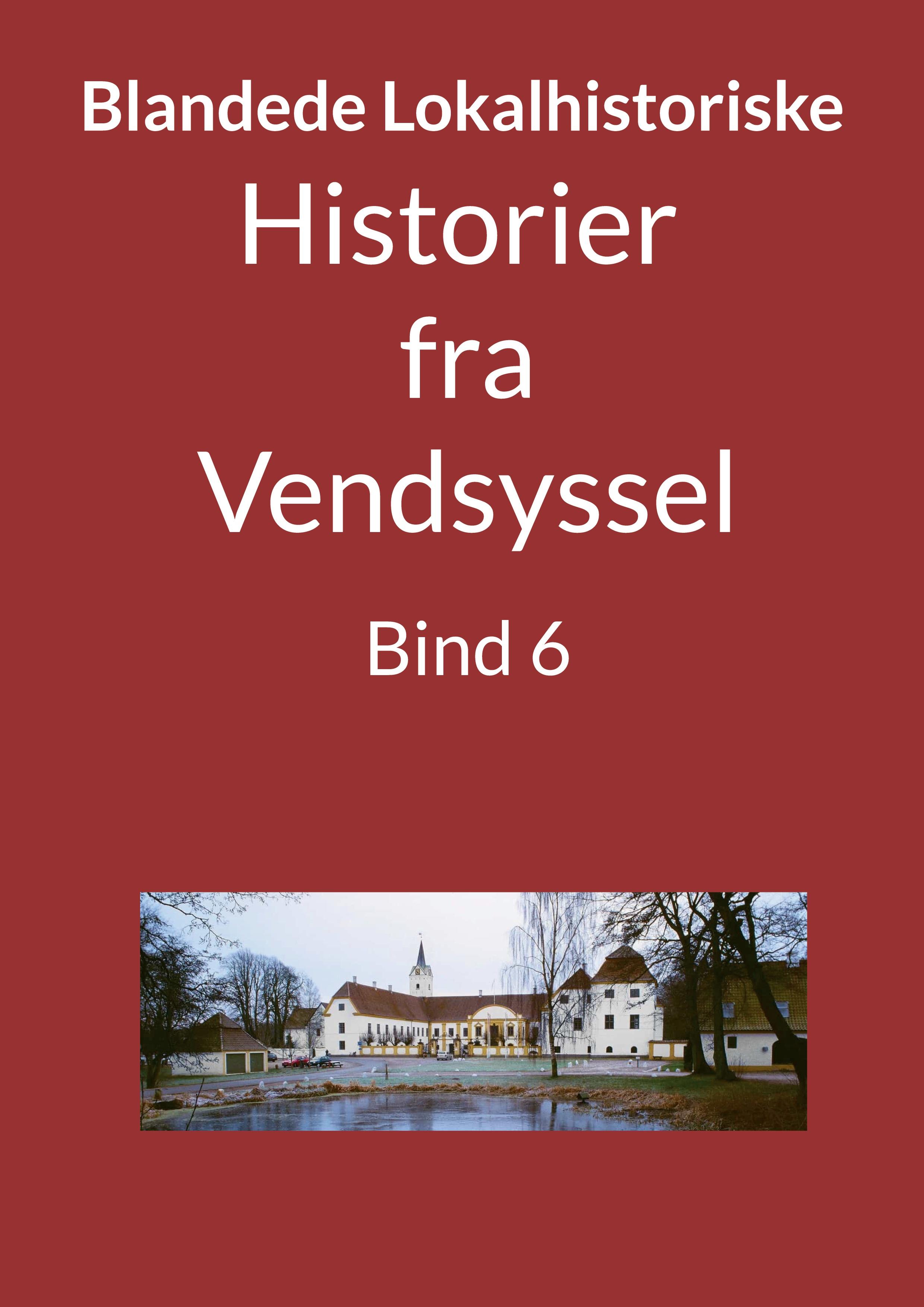 Historier fra Vendsyssel - Bind 6