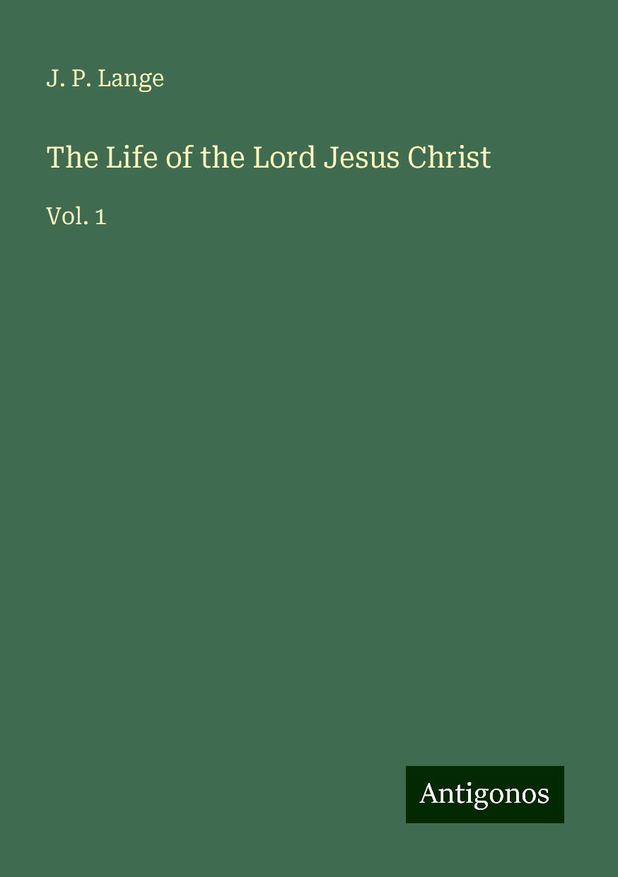 The Life of the Lord Jesus Christ