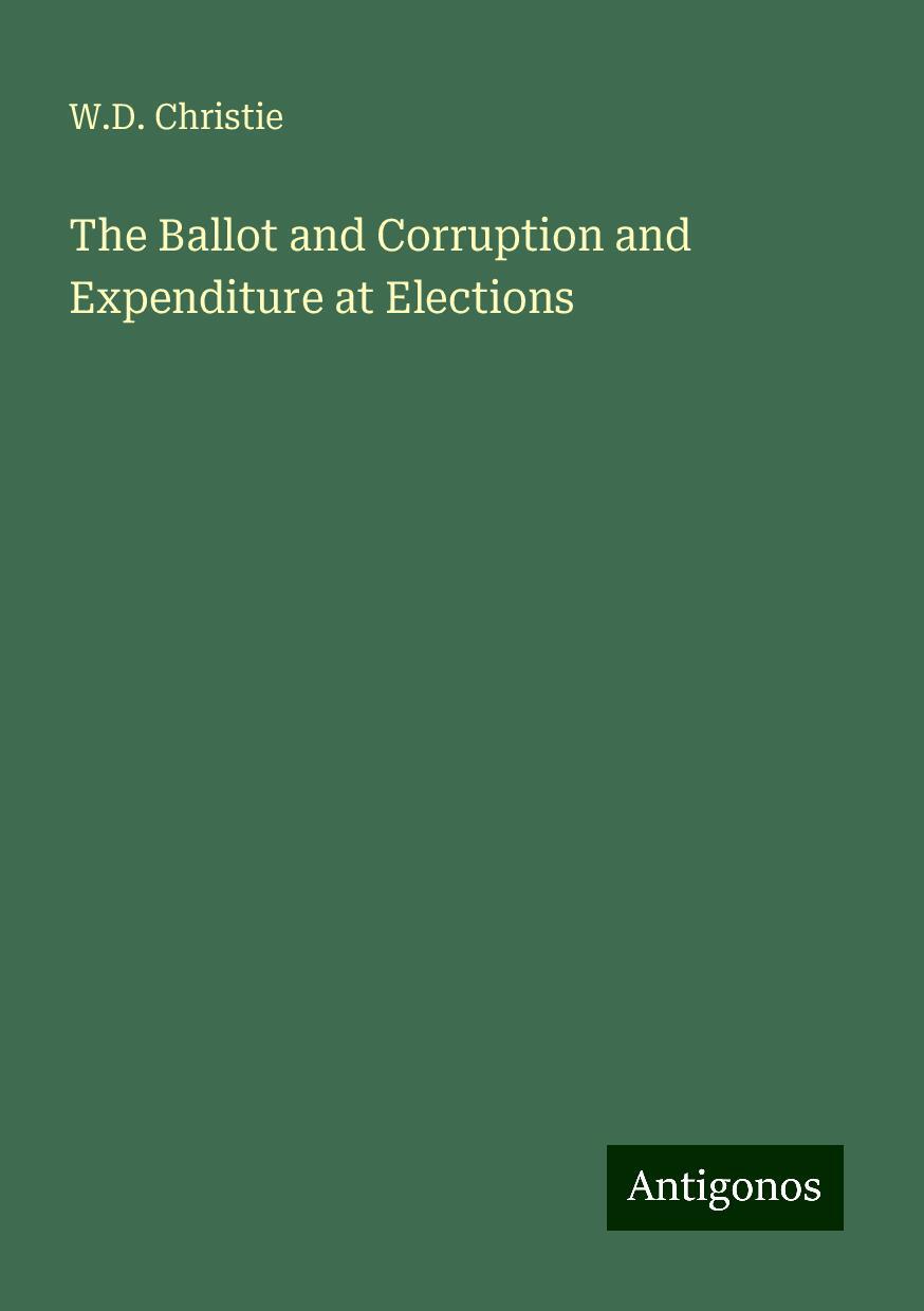 The Ballot and Corruption and Expenditure at Elections