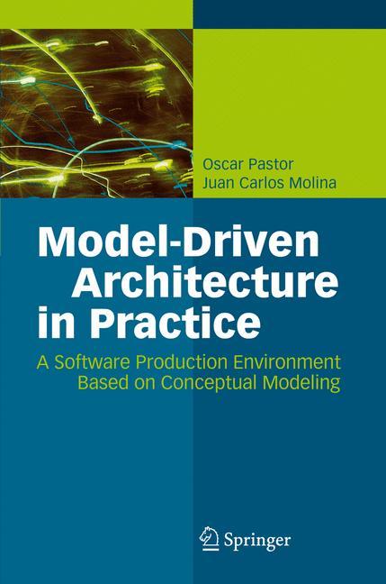 Model-Driven Architecture in Practice