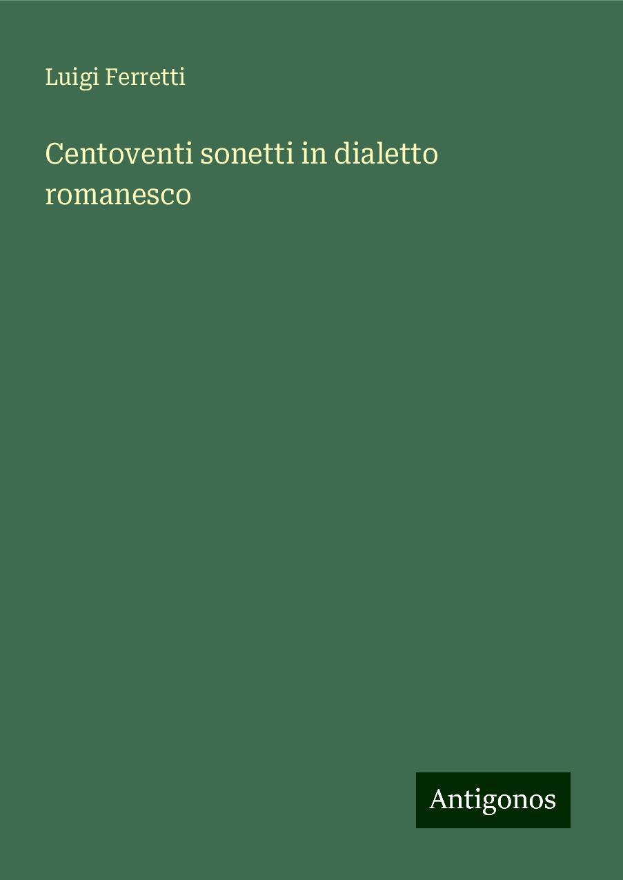 Centoventi sonetti in dialetto romanesco