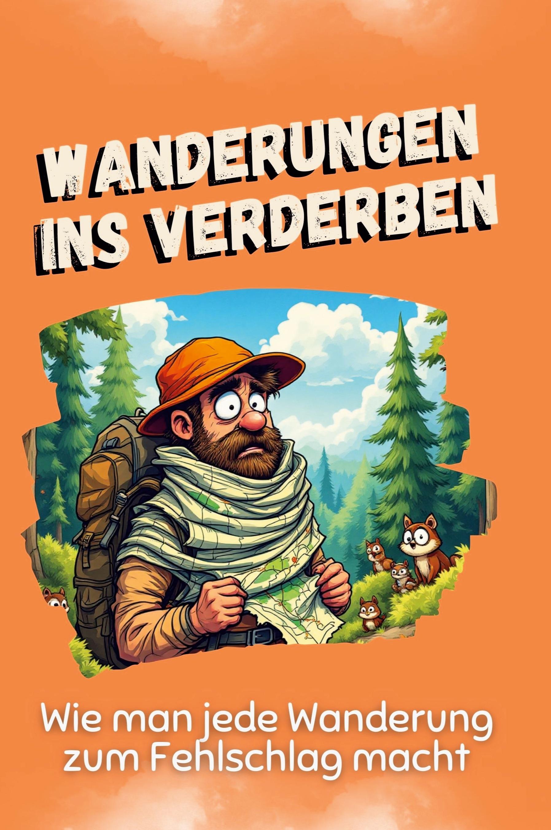 Wanderungen ins Verderben