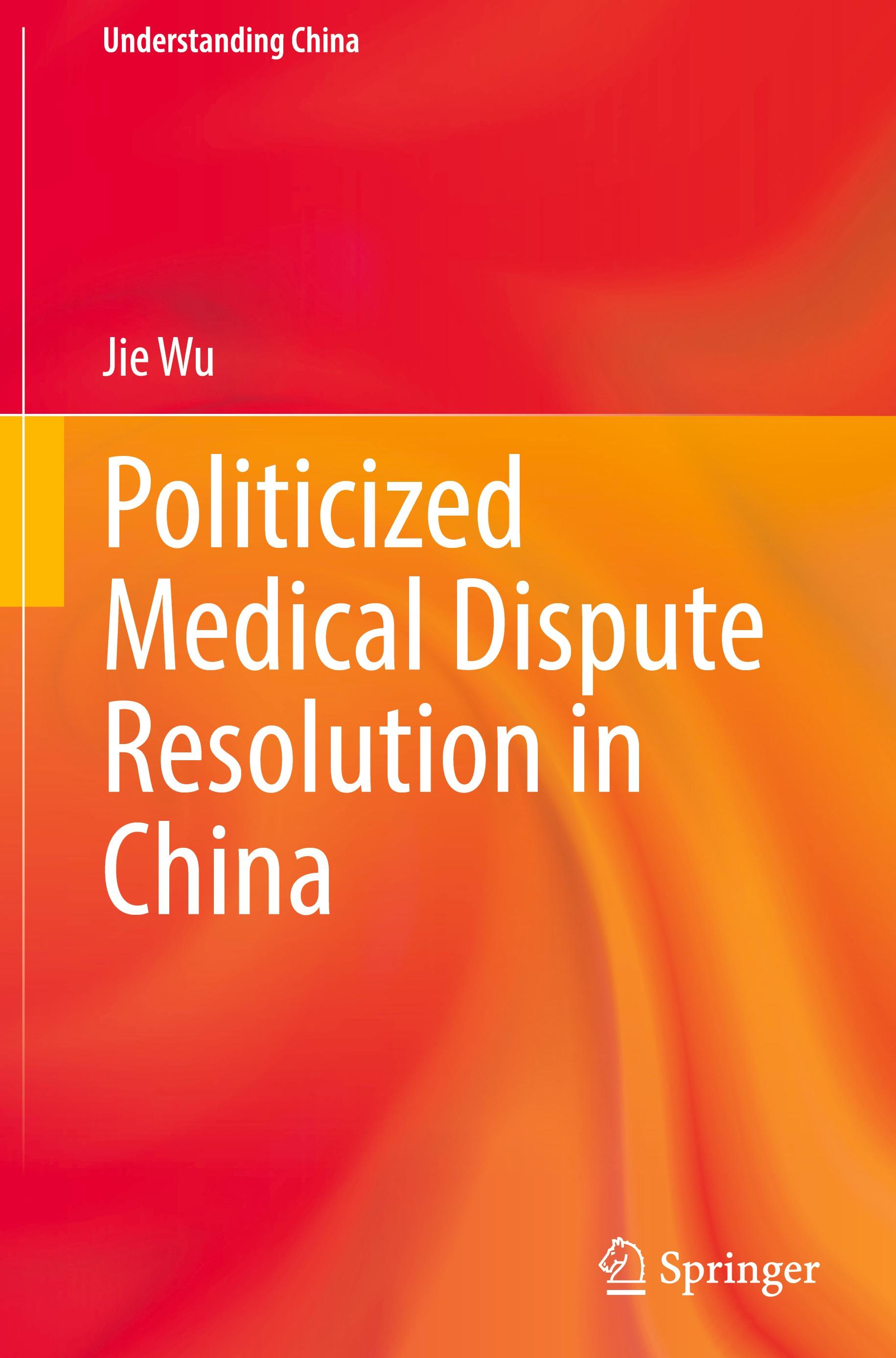 Politicized Medical Dispute Resolution in China