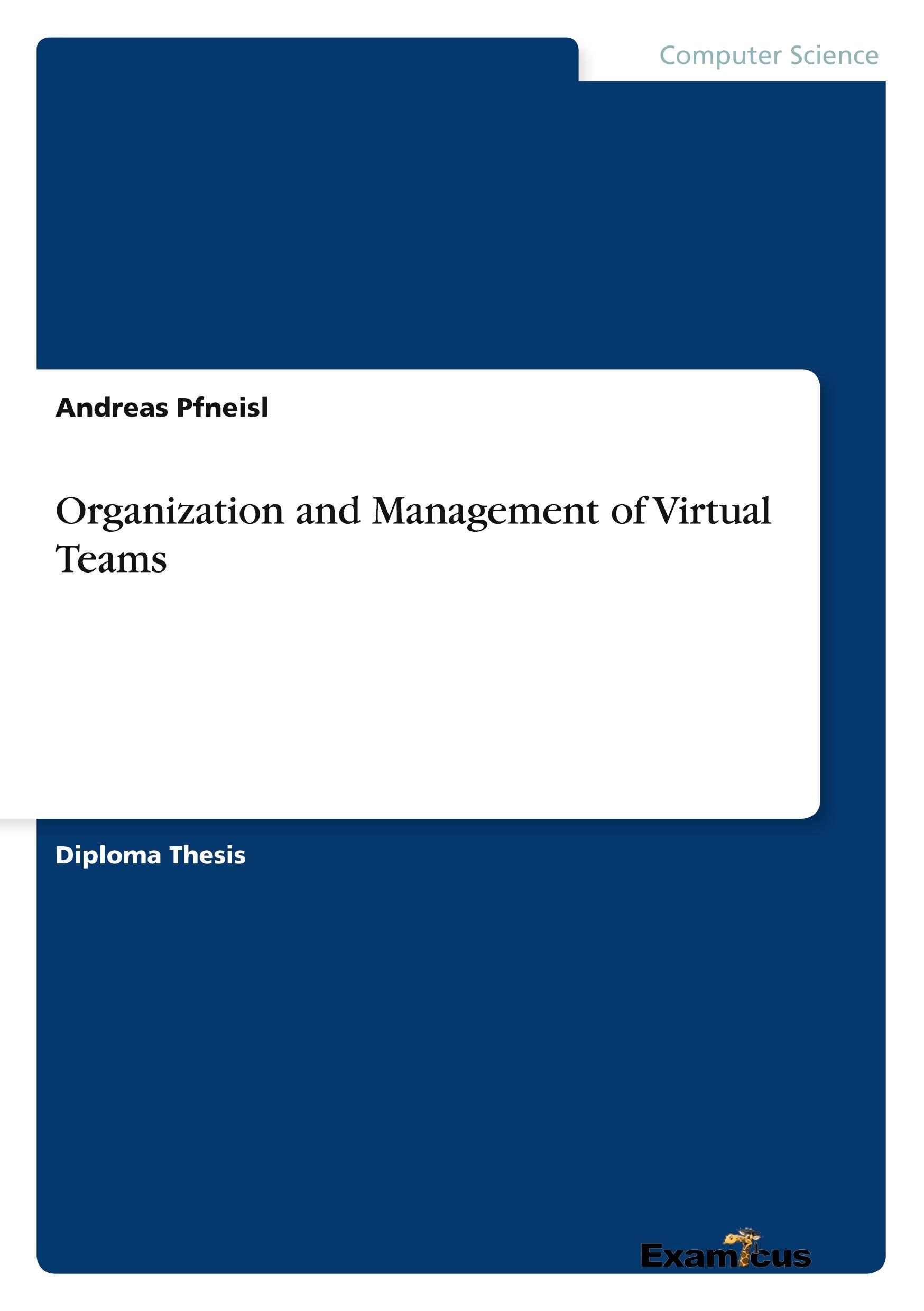 Organization and Management of Virtual Teams